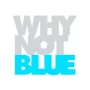 WHYNOTBLUE